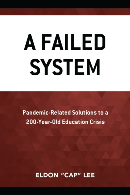 Book cover of: Failed System. By: Eldon "Cap" Lee