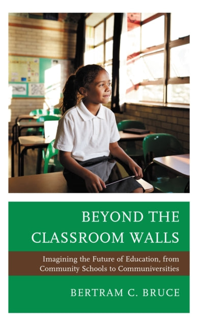Book cover of: Beyond the Classroom Walls. By: Bertram C. Bruce