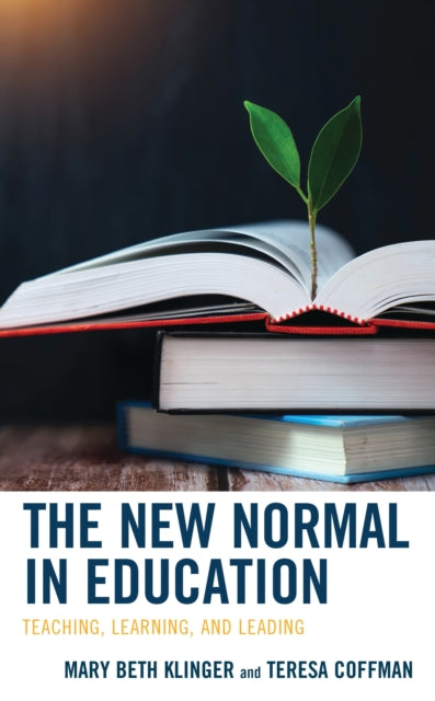 Book cover of: New Normal in Education. By: Mary Beth Klinger