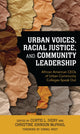 Book cover of: Urban Voices, Racial Justice, and Community Leadership. By: Curtis L. Ivery