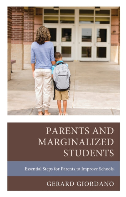 Book cover of: Parents and Marginalized Students. By: Gerard Giordano