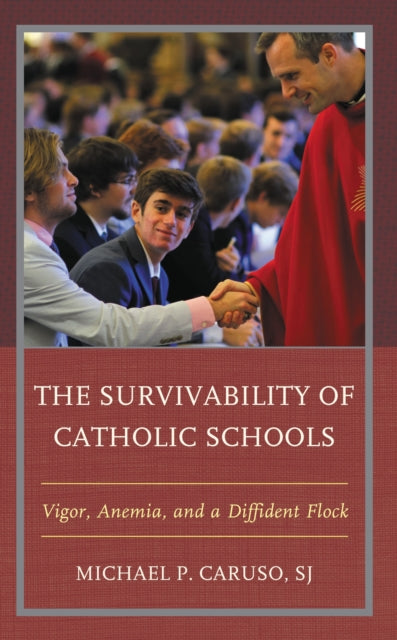 Book cover of: Survivability of Catholic Schools. By: Michael P. Caruso