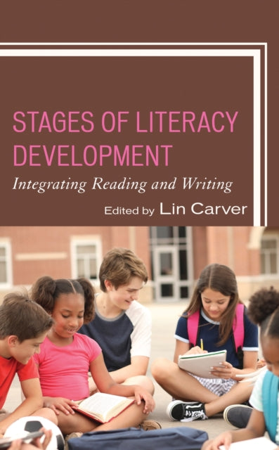 Book cover of: Stages of Literacy Development. By: Lin Carver
