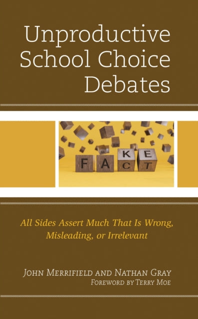 Book cover of: Unproductive School Choice Debates. By: John Merrifield