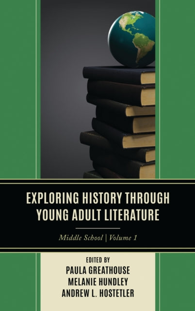 Book cover of: Exploring History through Young Adult Literature. By: Paula Greathouse