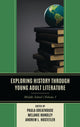 Book cover of: Exploring History through Young Adult Literature. By: Paula Greathouse