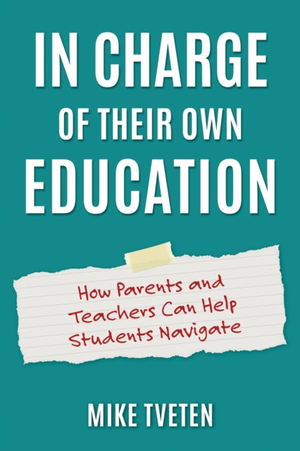Book cover of: In Charge of Their Own Education. By: Mike Tveten