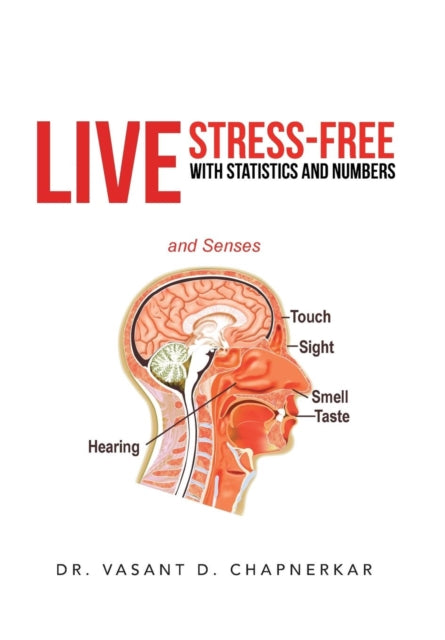 Book cover of: Live Stress-Free with Statistics and Numbers