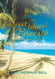 Book cover of: Sweet Island Breezes. By: Collis Sherman Bell