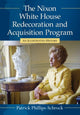 Book cover of: Nixon White House Redecoration and Acquisition Program. By: Patrick Phillips-Schrock