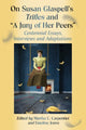 Book cover of: On Susan Glaspell's Trifles and "A Jury of Her Peers". By: Martha C. Carpentier