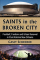 Book cover of: Saints in the Broken City. By: Casey Schreiber