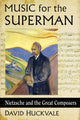 Book cover of: Music for the Superman. By: David Huckvale