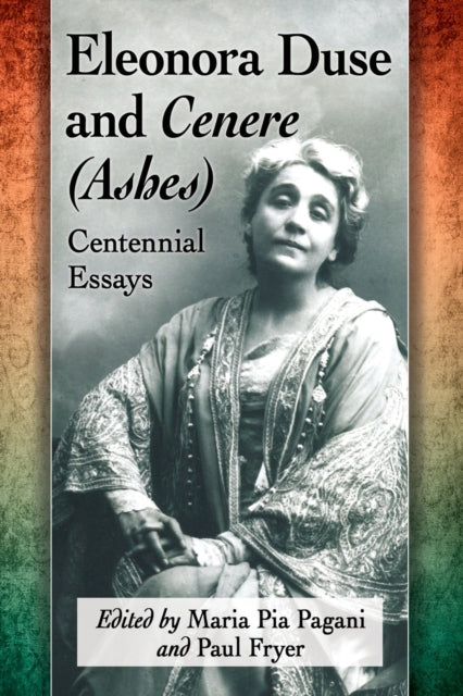 Book cover of: Eleonora Duse and Cenere (Ashes). By: Maria Pia Pagani