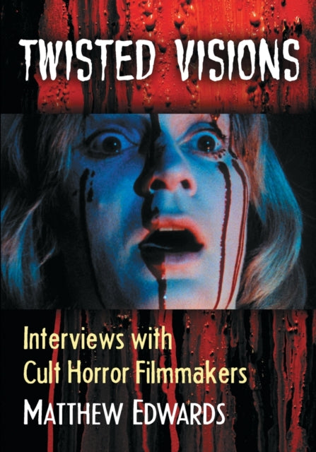 Book cover of: Twisted Visions. By: Matthew Edwards