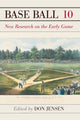 Book cover of: Base Ball 10. By: John Thorn