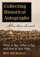 Book cover of: Collecting Historical Autographs. By: Ron Keurajian