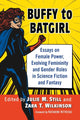 Book cover of: Buffy to Batgirl. By: Julie M. Still