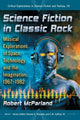 Book cover of: Science Fiction in Classic Rock. By: Robert McParland
