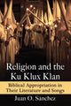 Book cover of: Religion and the Ku Klux Klan. By: Juan O. Sánchez