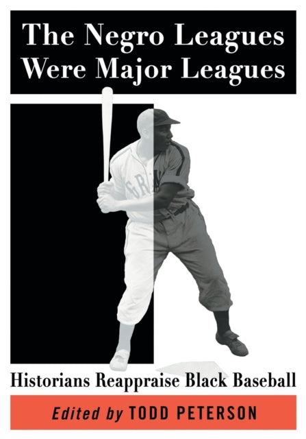 Book cover of: Negro Leagues Were Major Leagues. By: Todd Peterson