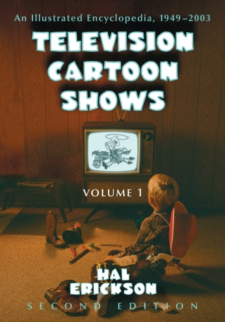 Book cover of: Television Cartoon Shows. By: Hal Erickson