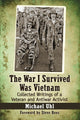 Book cover of: War I Survived Was Vietnam. By: Michael Uhl