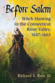 Book cover of: Before Salem. By: Richard S. Ross