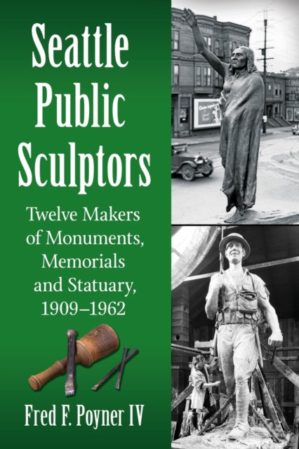 Book cover of: Seattle Public Sculptors. By: Fred F. Poyner