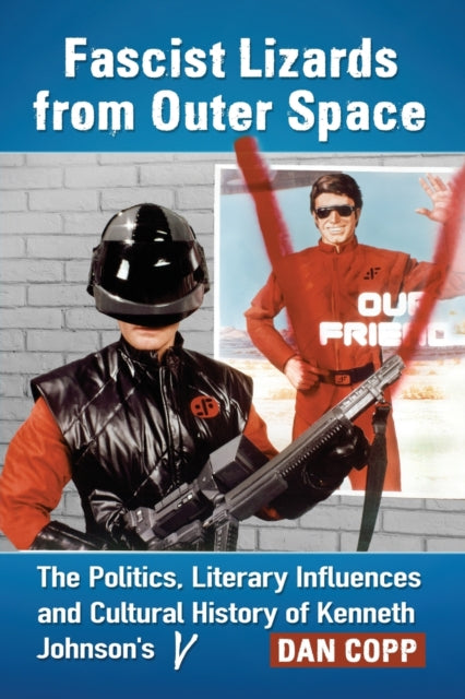 Book cover of: Fascist Lizards from Outer Space. By: Dan Copp