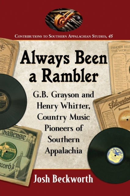 Book cover of: Always Been a Rambler. By: Josh Beckworth