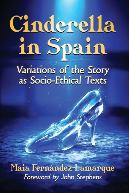 Book cover of: Cinderella in Spain. By: Maia Fernández-Lamarque