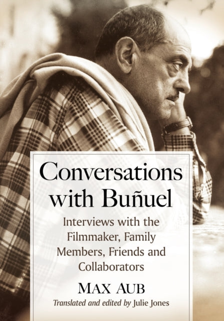 Book cover of: Conversations with Bunuel. By: Max Aub