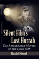 Book cover of: Silent Film's Last Hurrah. By: David Meuel