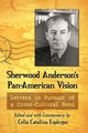 Book cover of: Sherwood Anderson's Pan-American Vision. By: Celia Catalina Esplugas