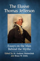 Book cover of: Elusive Thomas Jefferson. By: M. Andrew Holowchak