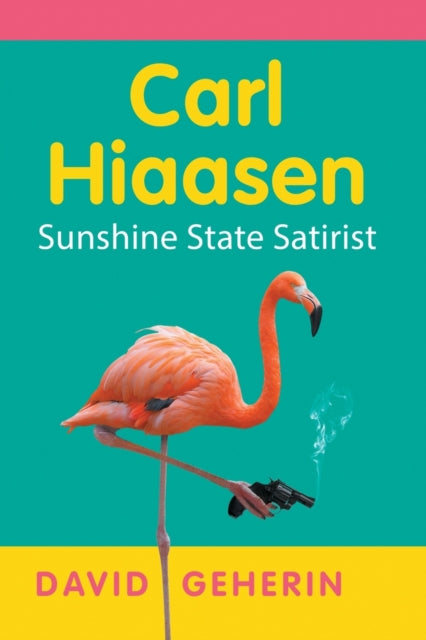 Book cover of: Carl Hiaasen. By: David Geherin
