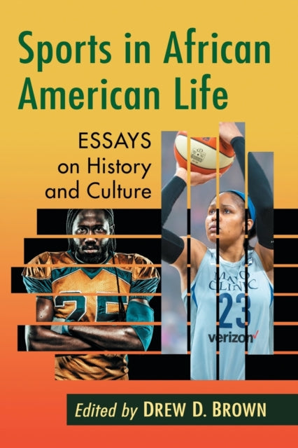 Book cover of: Sports in African American Life. By: Drew D. Brown