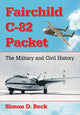 Book cover of: Fairchild C-82 Packet. By: Simon D. Beck