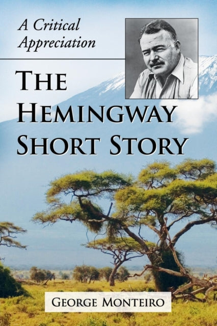 Book cover of: Hemingway Short Story. By: George Monteiro