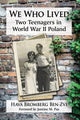 Book cover of: We Who Lived. By: Hava Bromberg Ben-Zvi