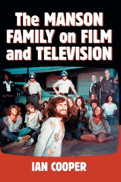 Book cover of: Manson Family on Film and Television. By: Ian Cooper