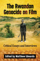 Book cover of: Rwandan Genocide on Film. By: Matthew Edwards