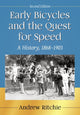 Book cover of: Early Bicycles and the Quest for Speed. By: Andrew Ritchie