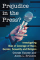Book cover of: Prejudice in the Press?. By: George Yancey