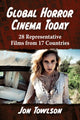 Book cover of: Global Horror Cinema Today. By: Jon Towlson
