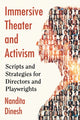 Book cover of: Immersive Theater and Activism. By: Nandita Dinesh