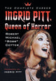Book cover of: Ingrid Pitt, Queen of Horror. By: Robert Michael Bobb Cotter