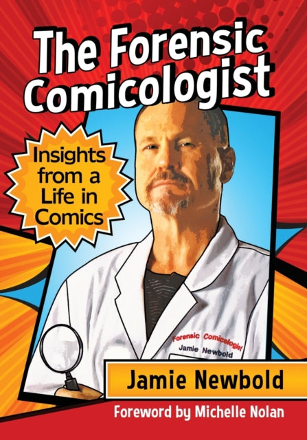 Book cover of: Forensic Comicologist. By: Jamie Newbold