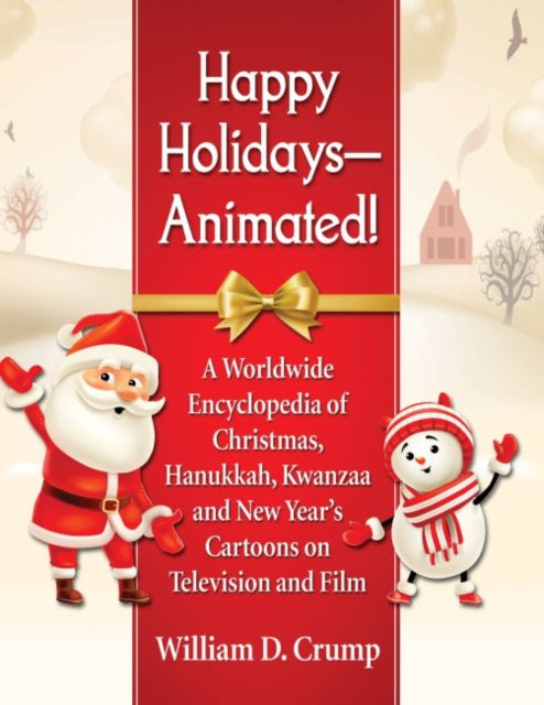 Book cover of: Happy Holidays--Animated!. By: William D. Crump